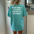 My Spirit Animal Is A Fat Raccoon Joke Sarcastic Women's Oversized Comfort T-Shirt Back Print Chalky Mint
