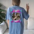 Even Baddies Get Saddies Raccoon Oddly Specific Meme Women's Oversized Comfort T-Shirt Back Print Blue Jean
