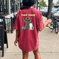 Team Trash Opossum Raccoon Rat Animals Garbage Gang Short Sleeve Women's Oversized Comfort T-Shirt Back Print Crimson
