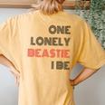 One Lonely Beastie I Be Quote Saying Humor Sarcastic Women's Oversized Comfort T-Shirt Back Print Mustard