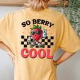 Groovy So Berry Cool Fruit Lover Strawberry Season For Boy Women's Oversized Comfort T-Shirt Back Print Yam