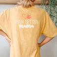 Irish Setter Mama Dog Owner For Mother Women's Oversized Comfort T-Shirt Back Print Yam
