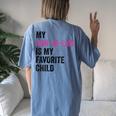 My Son In Law Is My Favorite Child Mom Mother In Law Women's Oversized Comfort T-Shirt Back Print Blue Jean