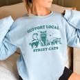 Support Local Street Cats Sweatshirt - Women's Vintage Design Light Blue