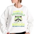 Always Be A Racoon Women's Oversized Sweatshirt White