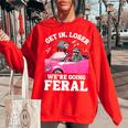 Get In Loser Women's Oversized Sweatshirt - Feral Raccoon Fun Red