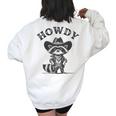 Cowboy Raccoon Men Women Howdy Raccoon Howdy Animal Women's Oversized Sweatshirt Back Print White