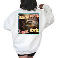 Life Is Soup Oddly Specific Weird Ironic Raccoon Meme Women's Oversized Sweatshirt Back Print White
