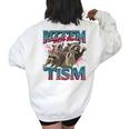 Rizz Em With The Tism Meme Autism Autistic Raccoon Women's Oversized Sweatshirt Back Print White