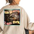 Life Is Soup Oddly Specific Weird Ironic Raccoon Meme Women's Oversized Sweatshirt Back Print Sand