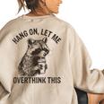 Raccoon Sarcastic Women's Oversized Sweatshirt - Humorous Back Print Sand