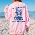 If I'm Moody Give Me Foody Meme Raccoon Trash Panda Women's Oversized Sweatshirt Back Print Light Pink