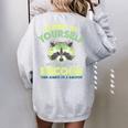 Always Be A Racoon Women's Oversized Sweatshirt Back Print Sport Grey