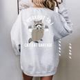 Raccoon Trash Panda Workout Sweatshirt - Back Print - Women's Oversized Sport Grey