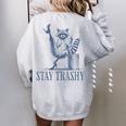 Stay Trashy Raccoon Feminine Halloween Women's Oversized Sweatshirt Back Print Sport Grey