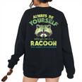 Always Be A Racoon Women's Oversized Sweatshirt Back Print Black