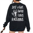 Just a Girl Who Loves Raccoons Cute Raccoon Lover Women's Oversized Sweatshirt Back Print Black