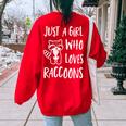 Just a Girl Who Loves Raccoons Cute Raccoon Lover Women's Oversized Sweatshirt Back Print Red