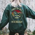 First Of All I'm A Delight Sarcastic Raccoon Lover Women's Oversized Sweatshirt Back Print Forest