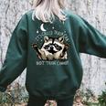 It's Called Trash Can Not Trash Cannot Funny Racoon Women's Oversized Sweatshirt Back Print Forest