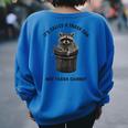 It's Called Trash Can Not Trash Cannot Raccoon Women's Oversized Sweatshirt Back Print Royal Blue