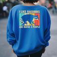 Raccoon For Men Women Raccoon Lover Introvert Women's Oversized Sweatshirt Back Print Royal Blue