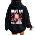 Have An Anime Zing Valentines Day Kawaii Otaku Kid Women Oversized Hoodie Back Print Black