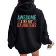 Awesome Like My Daughters Mom Dad Mother's Day Father's Day Women Oversized Hoodie Back Print Black