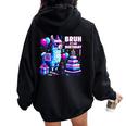 Bruh Its My Birthday Llama Boy Game Dad And Mom Women Oversized Hoodie Back Print Black