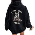 Cute But Feral Sarcastic Raccoon Small Women Oversized Hoodie Back Print Black