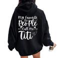 My Favorite People Call Me Titi Heart Mother's Day Women Oversized Hoodie Back Print Black