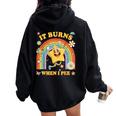 Saying It Burns When I Pee Sarcastic Meme Women Oversized Hoodie Back Print Black
