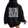 Saying Dad Mom Daughter Humor Father’S Day Women Oversized Hoodie Back Print Black
