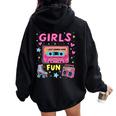 Girls Just Wanna Have Fun 80S Classic Retro Vibe Celebration Women Oversized Hoodie Back Print Black