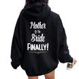 Mother Of The Bride Finally Wedding Marriage Women Oversized Hoodie Back Print Black
