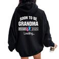 Soon To Be Grandma 2025 Loading Promoted To Grandma Apparel Women Oversized Hoodie Back Print Black