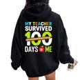 My Teacher Survived 100 Days Of Me 100Th Days Of School Women Oversized Hoodie Back Print Black