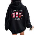 Teachers Valentine Day I Love My Class A Latte Coffee Women Women Oversized Hoodie Back Print Black