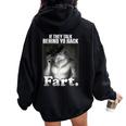 If They Talk Behind Your Back Fart Sarcastic Meme Women Oversized Hoodie Back Print Black