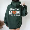Basketball Senior Mom Class Of 2025 Graduate Senior Mama Women Oversized Hoodie Back Print Forest