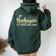 Beekeeper If I Run You Run Cute Honey Bee And Kids Women Oversized Hoodie Back Print Forest