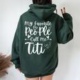 My Favorite People Call Me Titi Heart Mother's Day Women Oversized Hoodie Back Print Forest