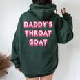 Pink Daddy's Throat Goat Adult Humor Sarcastic Women Oversized Hoodie Back Print Forest