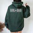 Girls Dad For Father's Day Proud Father Of Girls Women Oversized Hoodie Back Print Forest