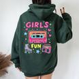 Girls Just Wanna Have Fun 80S Classic Retro Vibe Celebration Women Oversized Hoodie Back Print Forest