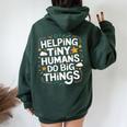 Helping Tiny Humans Do Big Things Special Education Teacher Women Oversized Hoodie Back Print Forest