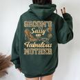 Mom Of The Groom Wedding Sassy And Fabulous Mother's Day Women Oversized Hoodie Back Print Forest