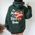 My Mother Is A Biker Babe Motorcycle Mom Moto Grandma Women Oversized Hoodie Back Print Forest
