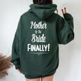 Mother Of The Bride Finally Wedding Marriage Women Oversized Hoodie Back Print Forest