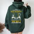 Old Woman Who Graduated From Wbu Wayland Baptist University Women Oversized Hoodie Back Print Forest